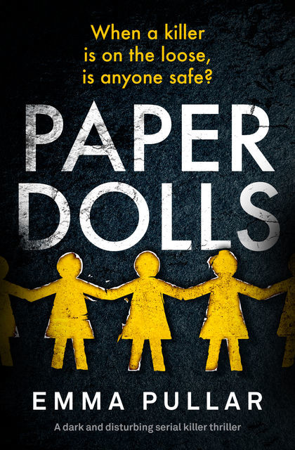 Paper Dolls, Emma Pullar
