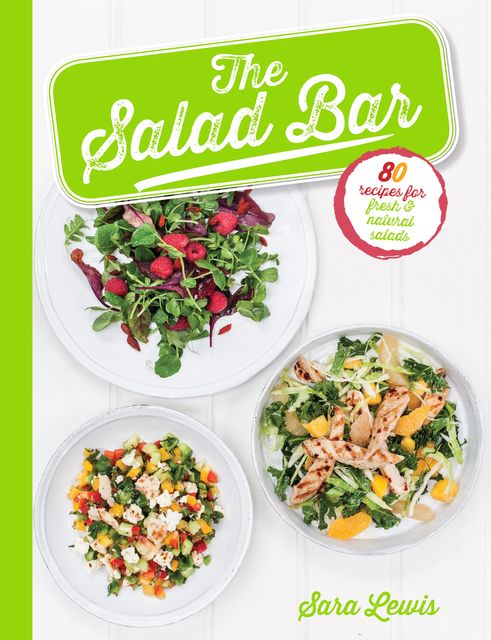 The Salad Bar, Sara Lewis