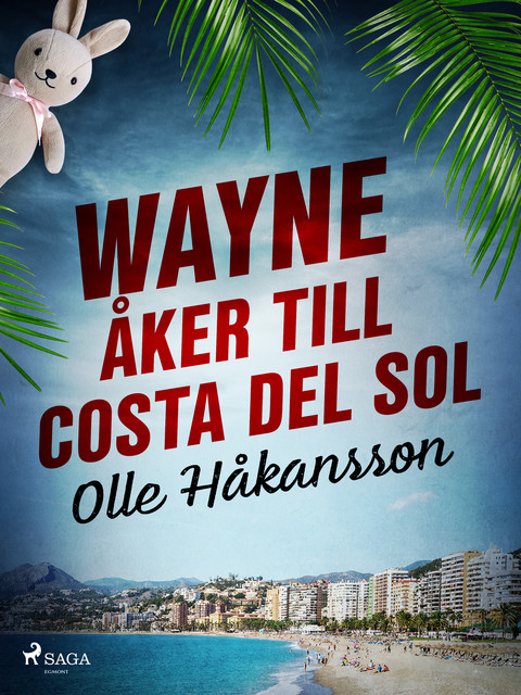 Wayne åker till Costa del Sol, Olle Håkansson