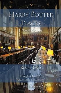 Harry Potter Places Book Two, C.D. Miller