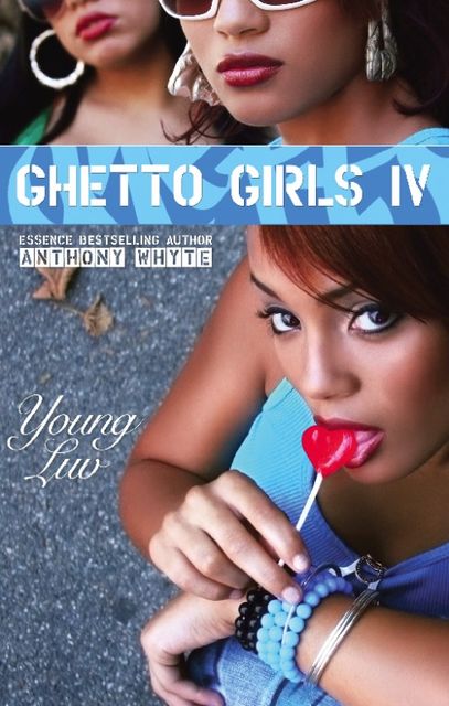 Ghetto Girls IV, Anthony Whyte