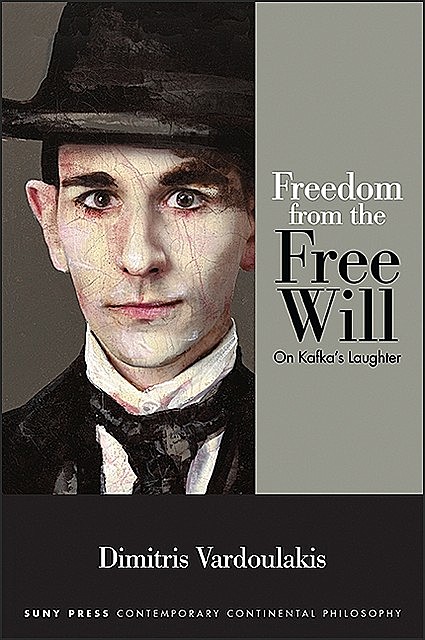 Freedom from the Free Will, Dimitris Vardoulakis