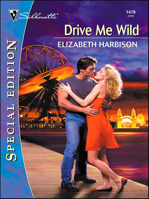 Drive Me Wild, Elizabeth Harbison