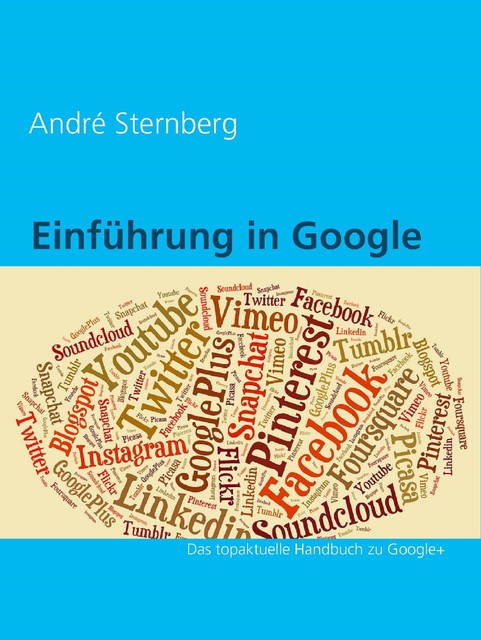 Einführung in Google, André Sternberg