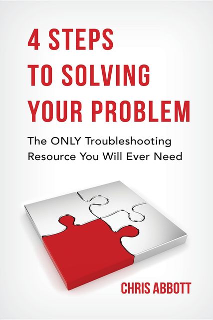 4 Steps To Solving Your Problem, Chris Abbott