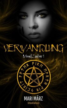 1 MondZauber: VERWANDLUNG, Mari März