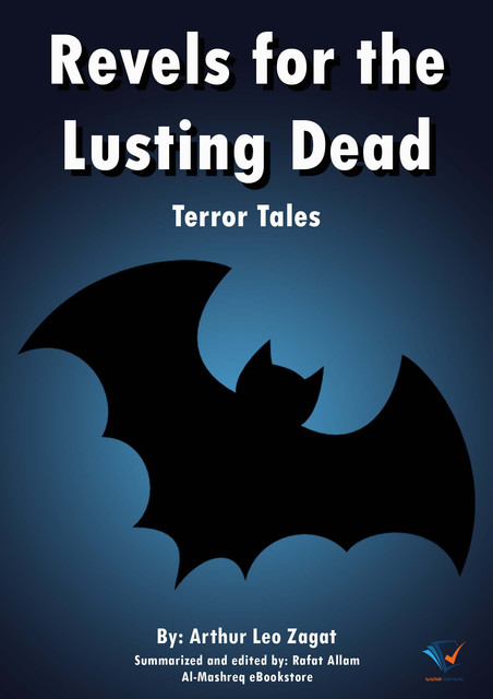 Revels for the Lusting Dead, Arthur Leo Zagat