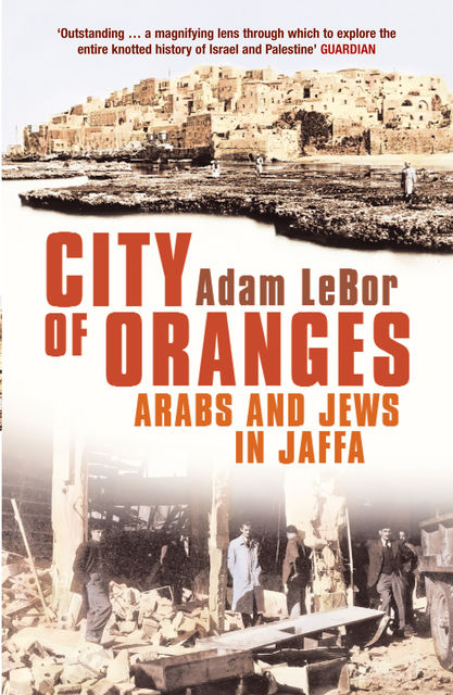 City of Oranges, Adam LeBor