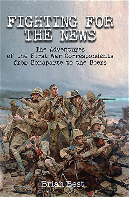 Fighting for the News, Brian Best