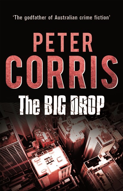 The Big Drop, Peter Corris