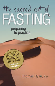 The Sacred Art of Fasting, CSP, Rev. Thomas Ryan