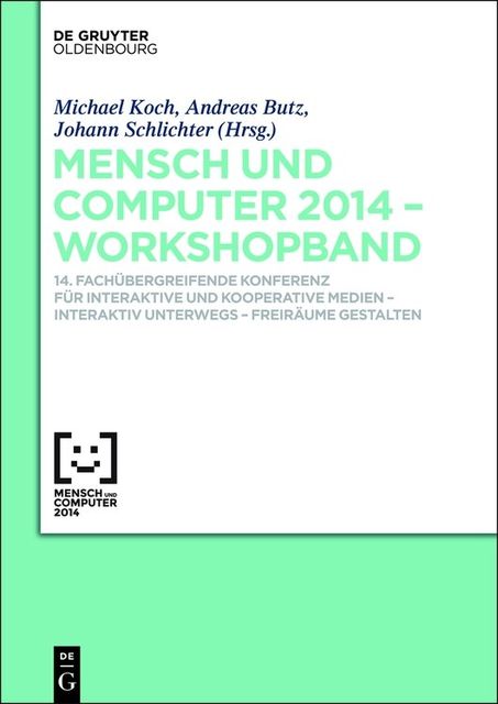 Mensch & Computer 2014 – Workshopband, Butz Andreas, Johann Schlichter, Michael Koch