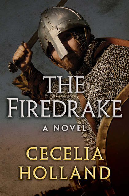 The Firedrake, Cecelia Holland