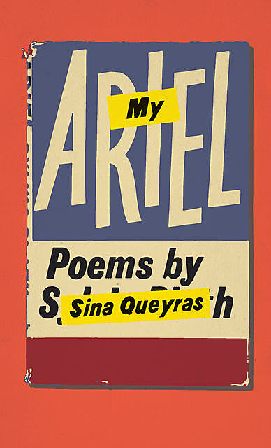 My Ariel, Sina Queyras