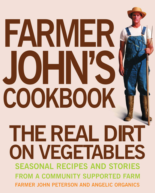 Farmer John's Cookbook, John Peterson