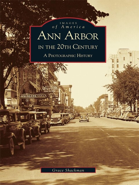 Ann Arbor in the 20th Century, Grace Shackman