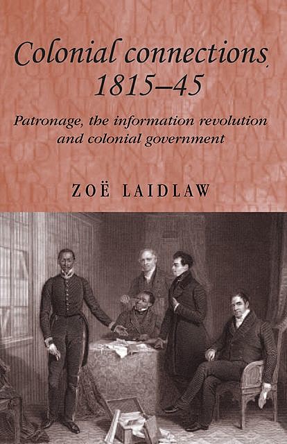 Colonial connections, 1815–45, Zoe Laidlaw