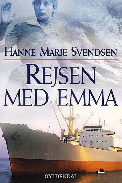 Rejsen med Emma, Hanne Marie Svendsen