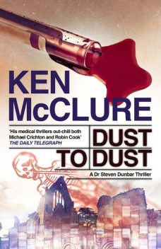 Dust to Dust, Ken McClure