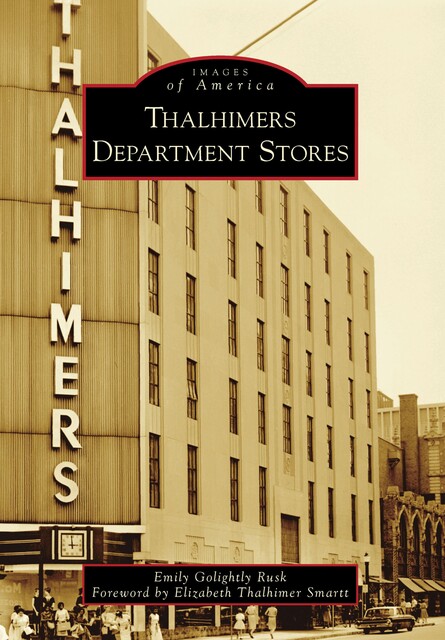 Thalhimers Department Stores, Emily Golightly Rusk