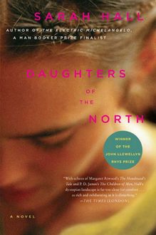 Daughters of the North, Sarah Hall