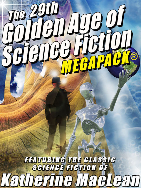 The 29th Golden Age of Science Fiction MEGAPACK®: Katherine MacLean, Katherine MacLean