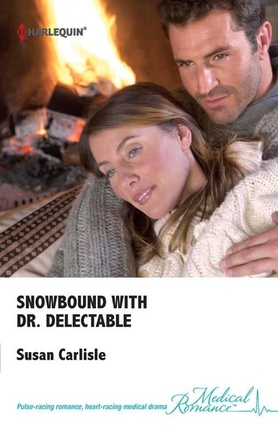 Snowbound with Dr Delectable, Susan Carlisle