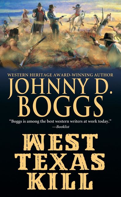 West Texas Kill, Johnny D. Boggs