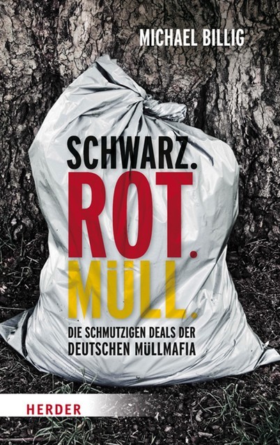 Schwarz. Rot. Müll, Michael Billig