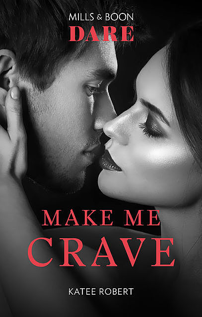Make Me Crave, Katee Robert