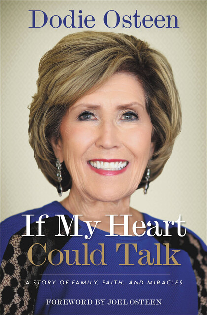 If My Heart Could Talk, Dodie Osteen