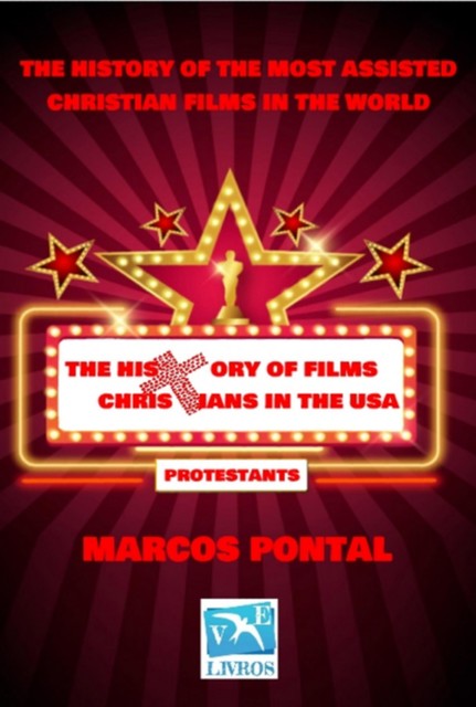 The Story Of Christian Films In The Usa, Marcos Pontal