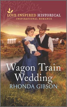 Wagon Train Wedding, Rhonda Gibson