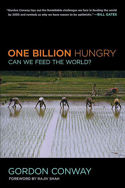 One Billion Hungry, Gordon Conway