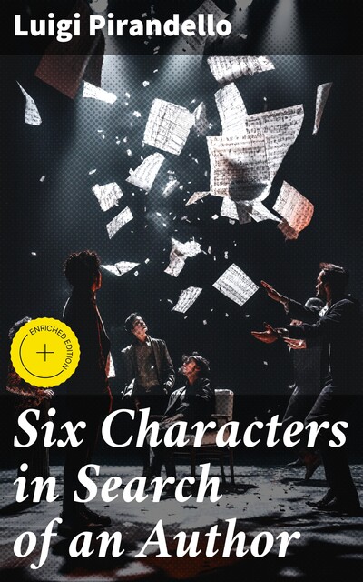 Six Characters in Search of an Author, Luigi Pirandello