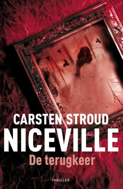 Niceville: de terugkeer, Carsten Stroud