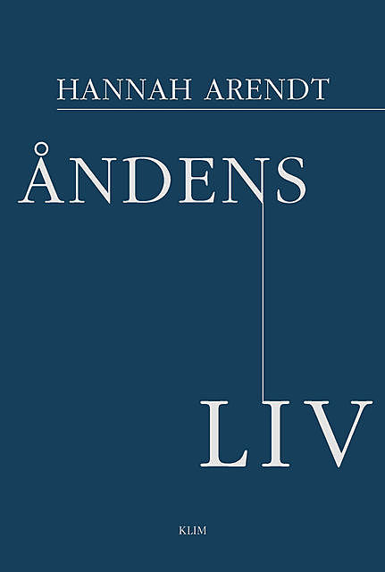 Åndens liv, Hannah Arendt