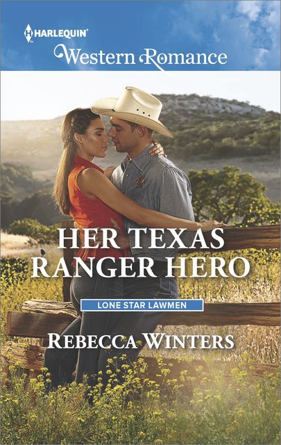 Her Texas Ranger Hero, Rebecca Winters