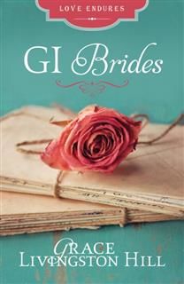 GI Brides, Grace Livingston Hill