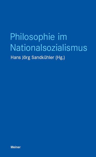 Philosophie im Nationalsozialismus, Hans Jörg Sandkühler