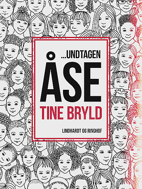 undtagen Åse, Tine Bryld