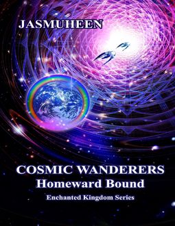 Cosmic Wanderers – Homeward Bound, Jasmuheen