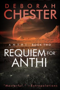 Requiem for Anthi, Deborah Chester, Jay D.Blakeney