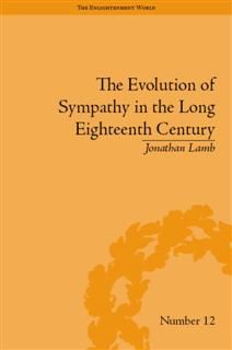 Evolution of Sympathy in the Long Eighteenth Century, Jonathan Lamb