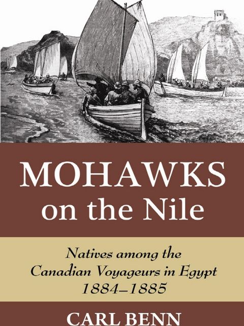 Mohawks on the Nile, Carl Benn