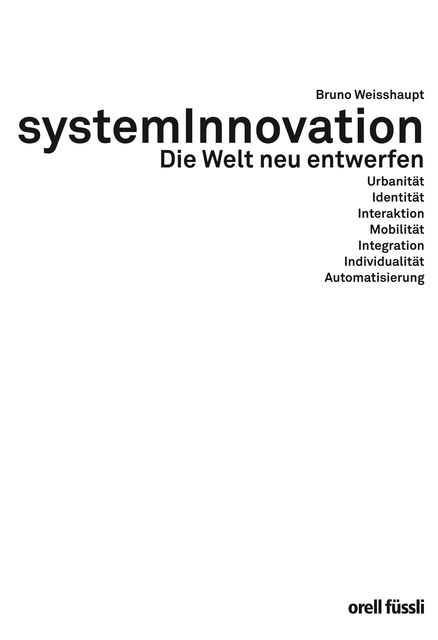 SystemInnovation, Bruno Weisshaupt