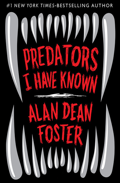 Predators I Have Known, Alan Dean Foster