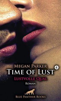 Time of Lust | Band 4 | Lustvolle Qual | Roman, Megan Parker