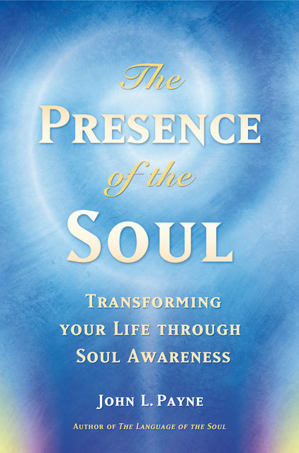 The Presence of the Soul, John Payne