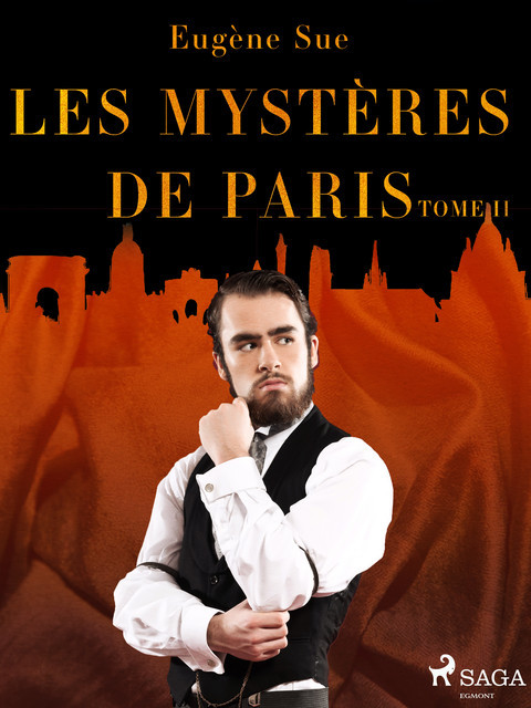 Les Mystères de Paris--Tome II, Eugène Sue